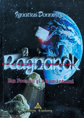 Ragnarok era focului si a pamantului - 2005 - Ignatius Donnelly (xx479) foto