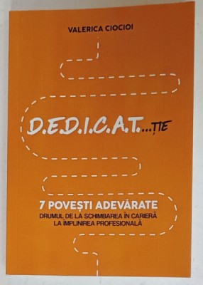 D.E.D.I.C.A.T....TIE , 7 POVESTI ADEVARATE de VALERICA CIOCIOI , 2024 foto