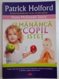 Ce Mananca un Copil Istet - Fiona McDonald Joyce, Editura All, 159 Pagini, Ilustratii, 2011