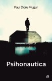 Psihonautica. Editia a II-a/Paul Doru Mugur
