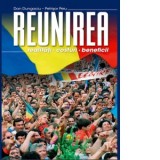 Reunirea. Realitati, costuri, beneficii - Dan Dungaciu, Petrisor Peiu