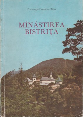 Ioanichie Balan - Manastirea Bistrita foto