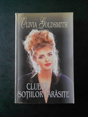 OLIVIA GOLDSMITH - CLUBUL SOTIILOR PARASITE foto