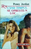 Penny Jordan - Cand timpul se opreste-n loc