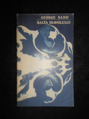 George Sand - Balta diavolului (1974) foto
