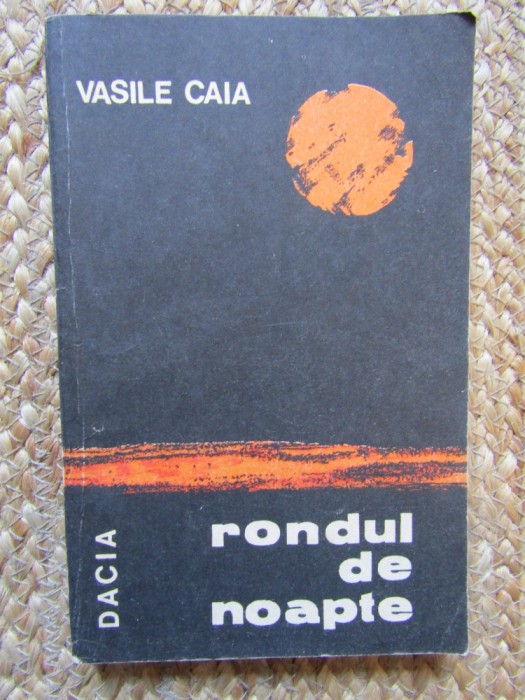 Rondul de noapte - Vasile Caia, 1989