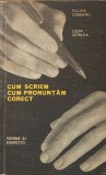 FULVIA CIOBANU - CUM SCRIEM, CUM PRONUNTAM CORECT