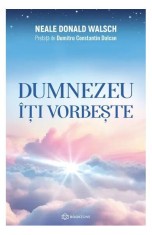 Dumnezeu &icirc;ți vorbește - Paperback brosat - Neale Donald Walsch - Bookzone