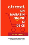 Cat costa un magazin online si de ce - Adrian Zamfira