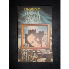 RUBEN A. - TURNUL FAMILIEI BARBELA (1984)