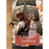 A tenger korb&aacute;csa - Rafael Sabatini