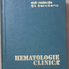 Hematologie clinică - Șt. Berceanu (redactor)