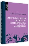 Drepturile femeii in dreptul international - Maria-Beatrice Berna