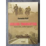 Corneliu Filip - Dosarul Transnistria: istoria unui &quot;conflict &Atilde;&reg;nghe&Aring;&pound;at&quot;