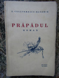 PRAPADUL - roman - C. Calatorescu-Radomir - Bucovina, Bucuresti, 1934