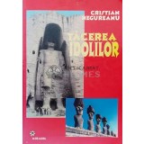Tacerea idolilor - 2004 - Cristian Negureanu (P75)
