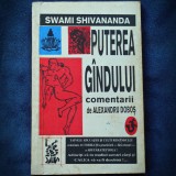 PUTEREA GANDULUI - SWAMI SHIVANANDA, COMENTARII DE ALEXANDRU DOBOS