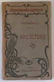 APICULTURE ( APICULTURA ) , COLLECTION ENCYCLOPEDIE AGRICOLE ( COLECTIA ENCICLOPEDIA AGRICOLA ) par R. HOMMELL , 1919