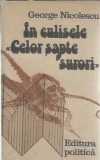 In culisele celor sapte surori carte George Nicolescu editie 1984 334 pagini stare buna literatura romana carti clasice