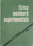 FIZICA NUCLEARA EXPERIMENTALA VOL.1 FIZICA NUCLEULUI ATOMIC-K.N. MUHIN