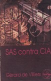 Cumpara ieftin Gerard de Villiers - SAS contra CIA