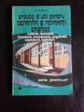 Practic si util pentru depanari si reparatii casnice - C. Burdescu vol.I