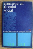 Teorie si metoda in stiintele sociale vol. 8 Cunoasterea faptului social