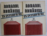 ROMANUL ROMANESC IN INTERVIURI - O ISTORIE AUTOBIOGRAFICA , antologie de AUREL SASU si MARIANA VARTIC , VOLUMUL II - PARTEA I , VOLUMUL II - PARTEA I