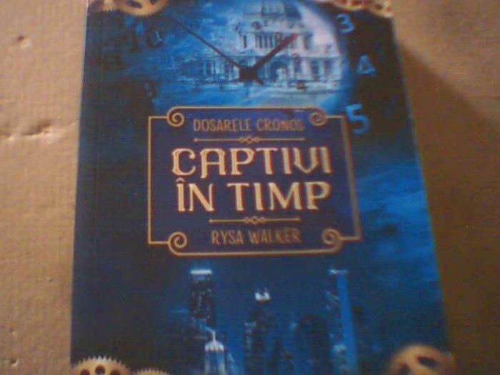 Rysa Walker - DOSARELE CRONOS / CAPTIVI IN TIMP ( 2020 ) / SF
