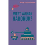 Gondolj bele! Mi&eacute;rt vannak h&aacute;bor&uacute;k? - Myriam Revault d&#039;Allonnes