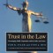 Trust in the Law: Encouraging Public Cooperation with the Police and Courts