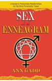 Sex and the Enneagram: A Guide to Passionate Relationships for the 9 Personality Types - Ann Gadd