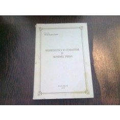 HERMENEUTICA SI CUNOASTERE IN MONISMUL INDIAN - DANUT DUMITRU RADEA (CU DEDICATIE)