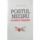 POSTUL NEGRU, O NOUA TERAPIE-THIERRY DE LESTRADE-262011