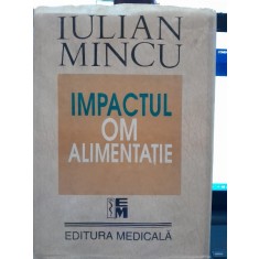 Impactul om alimentatie - Iulian Mincu