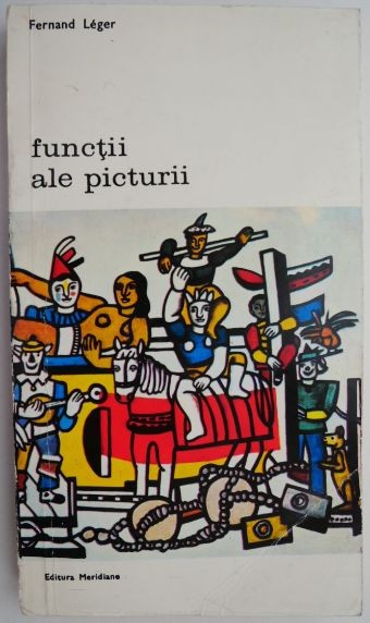 Functii ale picturii &ndash; Fernand Leger