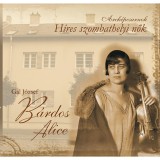Arck&eacute;pcsarnok - B&aacute;rdos Alice - H&iacute;res szombathelyi nők - G&aacute;l J&oacute;zsef