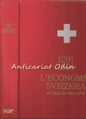 L&amp;#039;Economia Svizzera, 1291-1991. Stora In Tre Atti foto