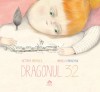 Dragonul 32 - Victoria Patrascu, Mihaela Paraschivu - Carte Copii, Povesti