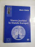 Cumpara ieftin STAREA JUSTITIEI IN STATELE EUROPEI, autograf si dedicatie pentru generalul Vlad - MARIN VOICU