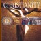 CHRISTIANITY THE ILLUSTRATED GUIDE TO 2000 YEARS OF THE CHRISTIAN FAITH ( 2009 )