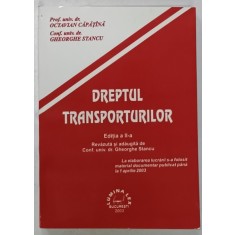DREPTUL TRANSPORTURILOR de OCTAVIAN CAPATINA si GHEORGHE STANCU , 2003