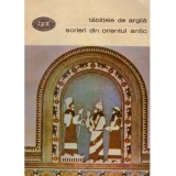 - Tablitele de argila - scrieri din Orientul Antic - 109687