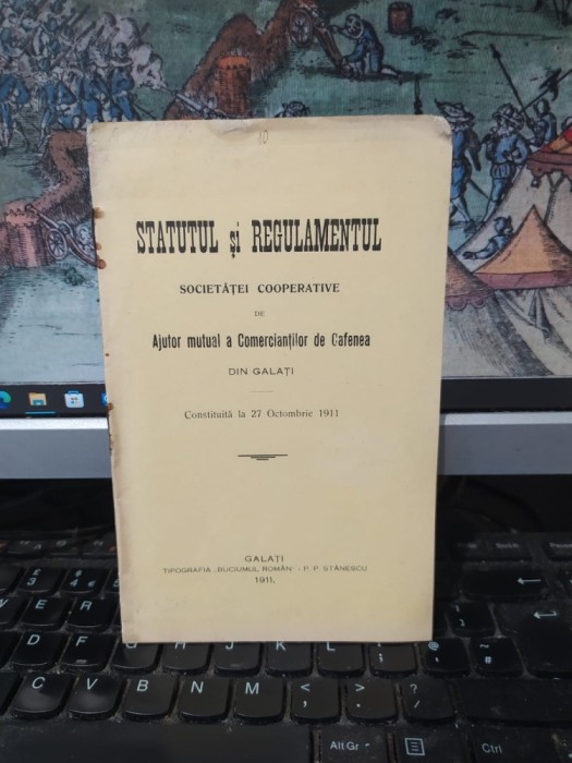 Statutul și Regulamentul Societăței Cooperative de Ajutor mutual a Comercianților de Cafenea din Galați, constituită la 27 octombrie 1911, 1911, 054