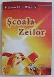 SCOALA ZEILOR de STEFANO ELIO D' ANNA