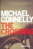 Carte in limba engleza: Michael Connelly - The Crossing ( hardcover )