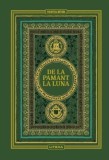 De la Păm&acirc;nt la Lună (Vol. 9) - Hardcover - Jules Verne - Litera