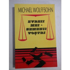 EVREII MEI-SEMENII VOSTRI - Michael WOLFFSOHN