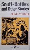Snuff-Bottles and Other Stories - Deng Youmei, Carte in Engleza