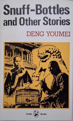 Snuff-Bottles and Other Stories &amp;ndash; Deng Youmei foto